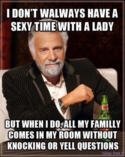 i dont always have a sexy time
